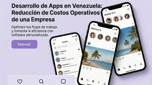 Desarrollo de Apps en Venezuela Reducir Costos operativos de una empresa