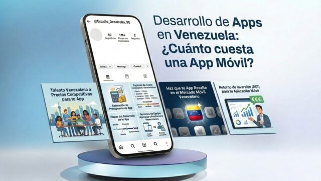 Desarrollo de Apps en Venezuela ¿Cuánto cuesta una app