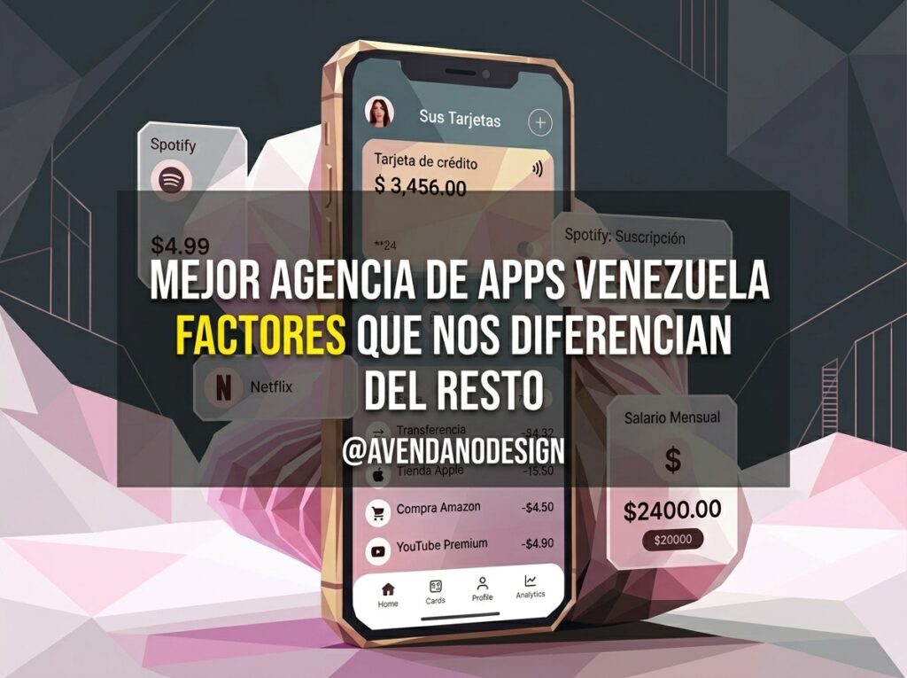 Mejor Agencia de Apps Venezuela Factores que Nos Diferencian del Resto